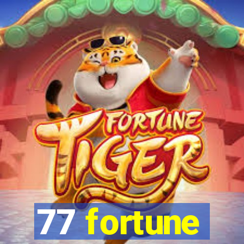 77 fortune